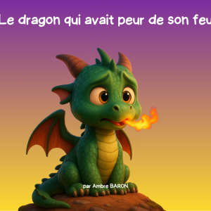 Le dragon qui avait peur du feu